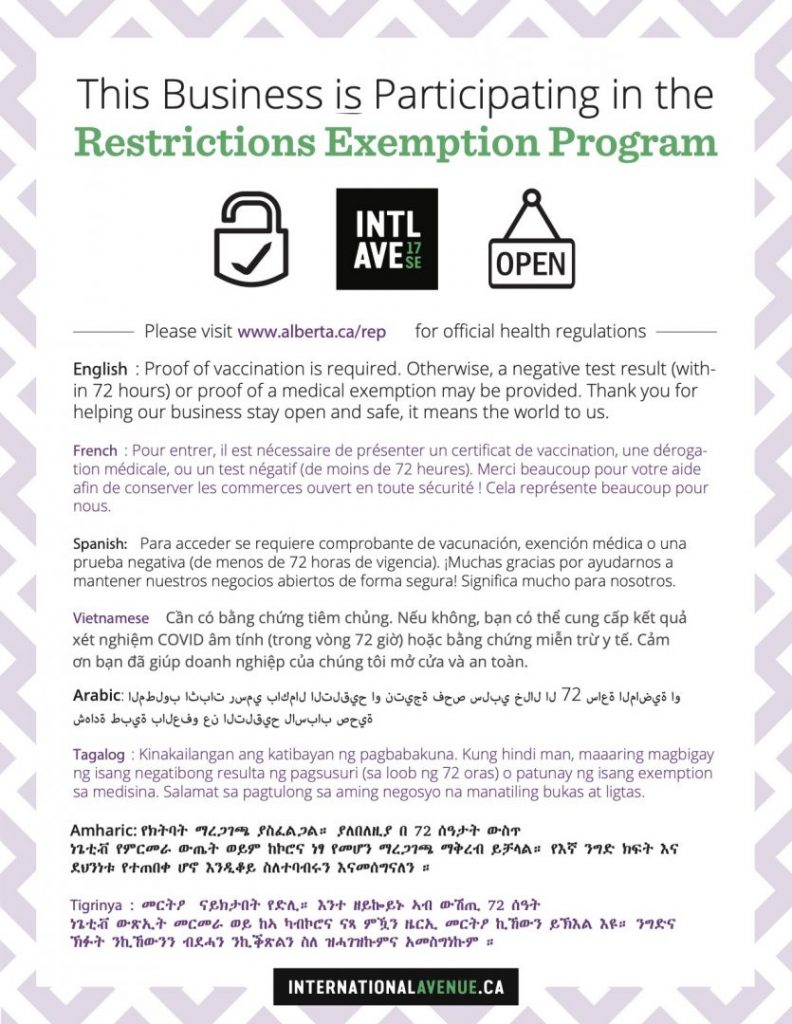 A poster made by the International Avenue BRZ for businesses to use, declaring that they are participating in Alberta's Restrictions Exemption Program. Not an official document. Sep 2021.